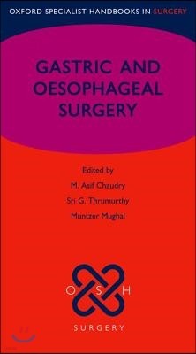 Gastric and Oesophageal Surgery