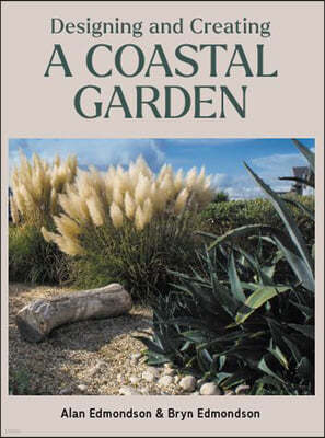 A Designing and Creating a Coastal Garden