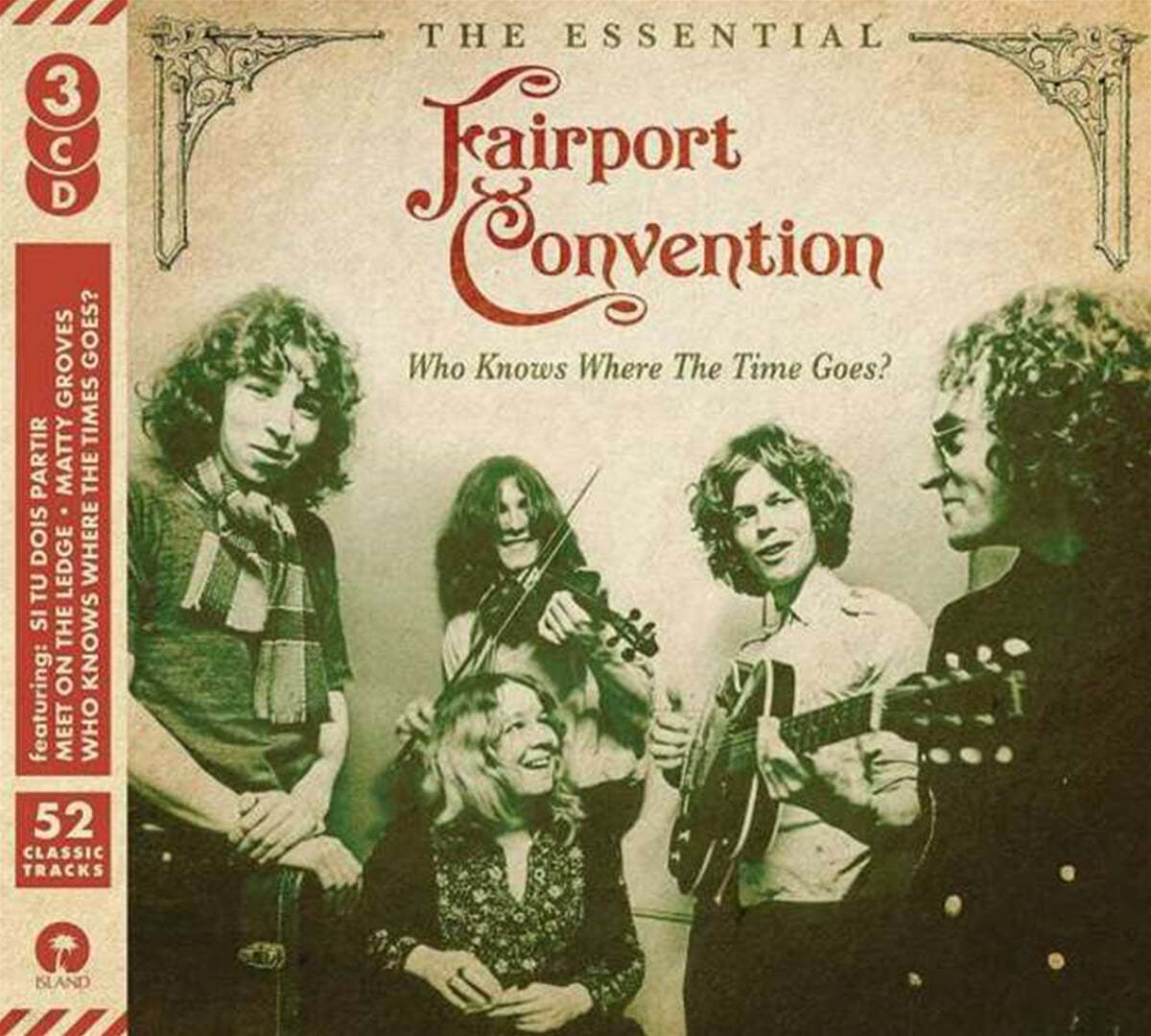Fairport Convention (페어포트 컨벤션) - Who Knows Where The Time Goes: Essential Fairport Convention