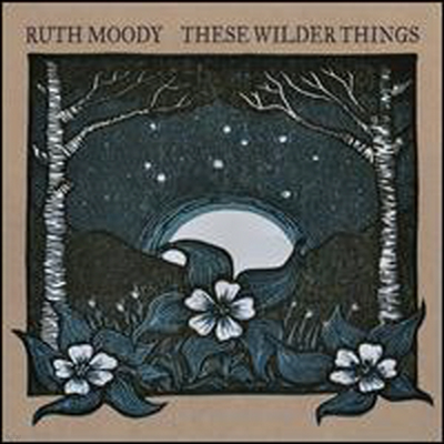 Ruth Moody - These Wilder Things (Digipack)(CD)