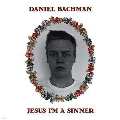 Daniel Bachman — Jesus I'm A Sinner 앨범 커버