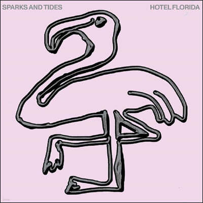 Sparks & Tides (ũ ص Ÿ̵) - Hotel Florida [LP] 
