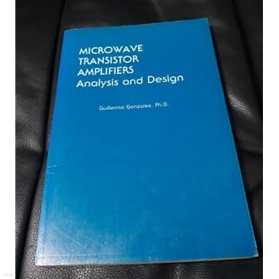 Microwave Transistor Amplifiers: Analysis and Design