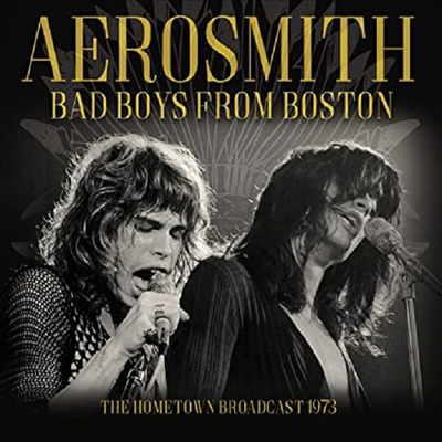 Aerosmith - Bad Boys From Boston: Hometown Broadcast 1973 (CD)