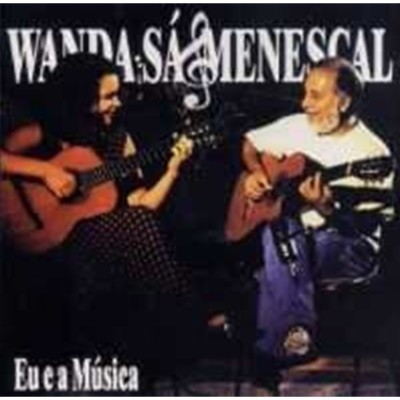 Wanda Sa & Menescal / Eu E A Musica ( ) ()