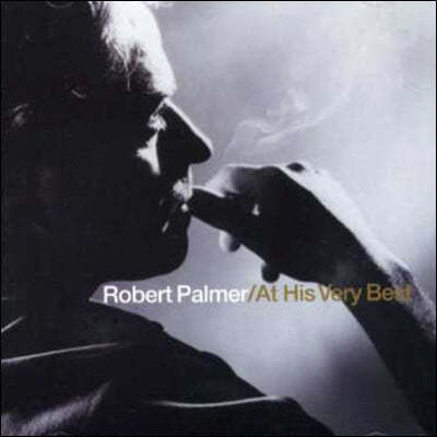 Robert Palmer (로버트 파머) - At His Very Best 