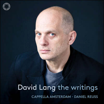 Daniel Reuss 데이비드 랭: 더 라이팅스 (David Lang: The Writings)