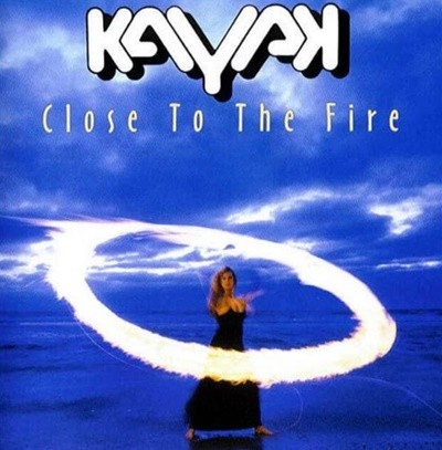 카약 (Kayak) - Close To The Fire