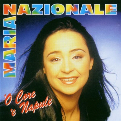 Maria Nazionale - O Core E Napule