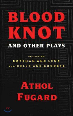 Blood Knot and Other Plays