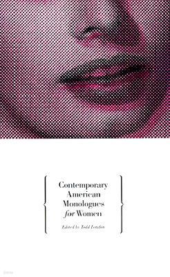 Contemporary American Monologues for Women