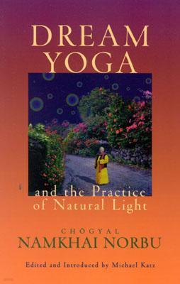 Dream Yoga and the Practice of Natural Light