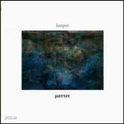 Looper - Matter (LP)