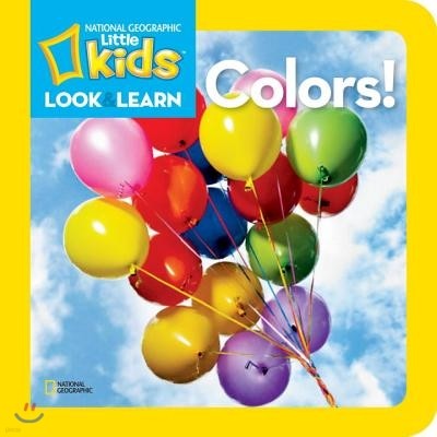 National Geographic Kids Look and Learn: Colors!