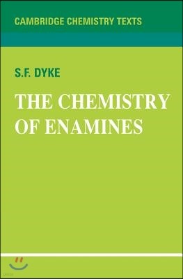 The Chemistry of Enamines