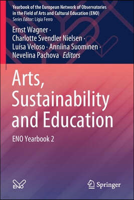 Arts, Sustainability and Education: Eno Yearbook 2