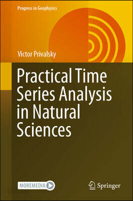 Practical Time Series Analysis in Natural Sciences