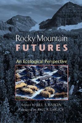 Rocky Mountain Futures: An Ecological Perspective