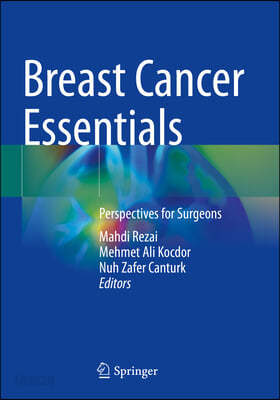 Breast Cancer Essentials: Perspectives for Surgeons - 예스24