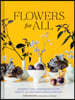 Flowers for All: Modern Floral Arrangements for Beauty, Joy, and Mindfulness Every Day