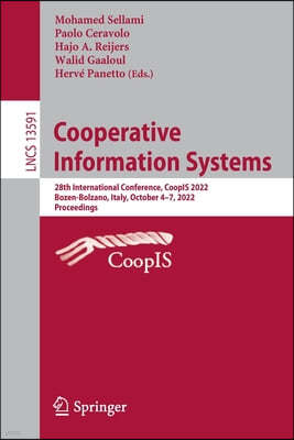 Cooperative Information Systems: 28th International Conference, Coopis 2022, Bozen-Bolzano, Italy, October 4-7, 2022, Proceedings