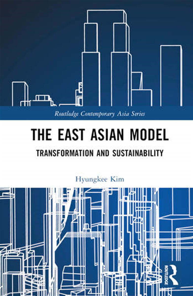 The East Asian Model: Transformation and Sustainability