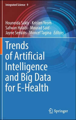 Trends of Artificial Intelligence and Big Data for E-Health