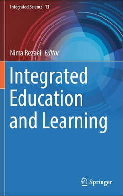 Integrated Education and Learning