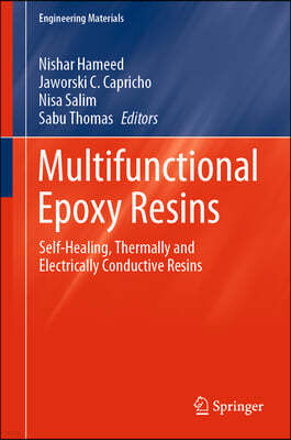 Multifunctional Epoxy Resins: Self-Healing, Thermally and Electrically Conductive Resins