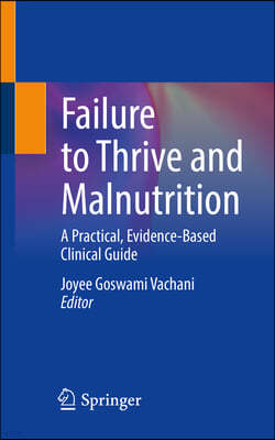 Failure to Thrive and Malnutrition