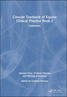 Concise Textbook of Equine Clinical Practice Book 1