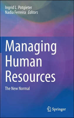 Managing Human Resources: The New Normal