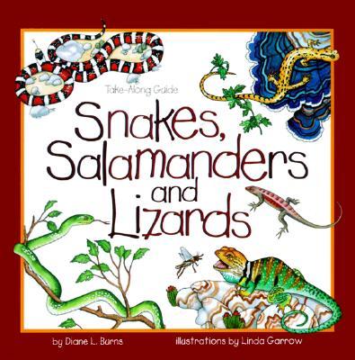 Snakes, Salamanders & Lizards