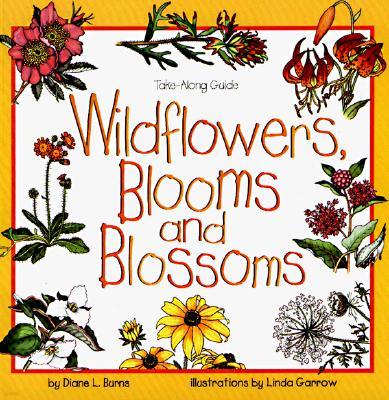 Wildflowers, Blooms & Blossoms