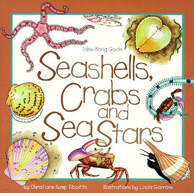 Seashells, Crabs and Sea Stars: Take-Along Guide