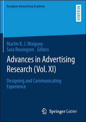 Advances in Advertising Research (Vol. XI): Designing and Communicating Experience