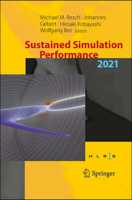 Sustained Simulation Performance 2021: Proceedings of the 32nd Joint Workshop on Sustained Simulation Performance, University of Stuttgart (Hlrs) and