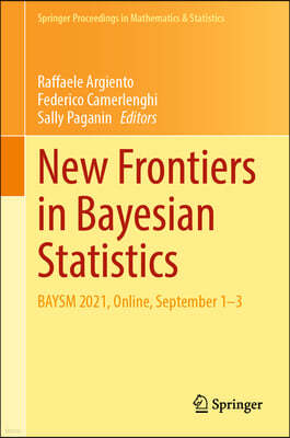 New Frontiers in Bayesian Statistics: Baysm 2021, Online, September 1-3