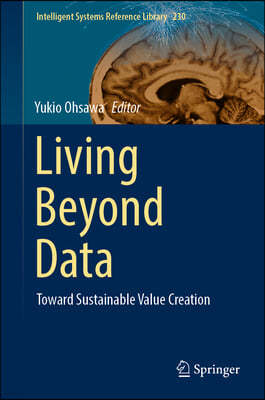 Living Beyond Data: Toward Sustainable Value Creation