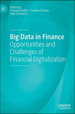 Big Data in Finance: Opportunities and Challenges of Financial Digitalization