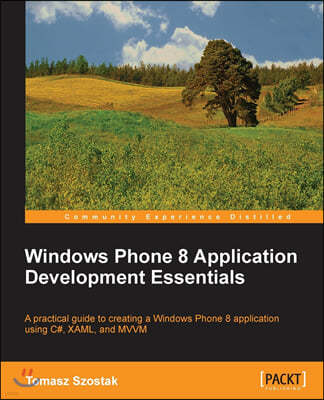 Windows Phone 8 Application Development Essentials