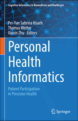 Personal Health Informatics: Patient Participation in Precision Health