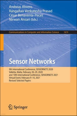 Sensor Networks: 9th International Conference, Sensornets 2020, Valletta, Malta, February 28-29, 2020, and 10th International Conferenc