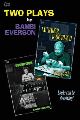 Murder is Served / Deception: Two plays by Bambi Everson