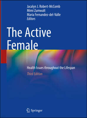 The Active Female: Health Issues Throughout the Lifespan