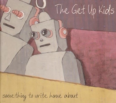 [일본반] The Get Up Kids - Something To Write Home About 디지팩