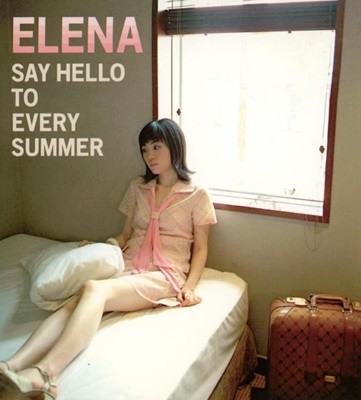 Elena (에레나) 1집 - Say Hello to Every Summer