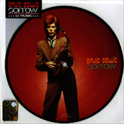 David Bowie — Sorrow (40th Anniversary Picture Disc) (Remastered)(7" Single) 앨범 커버