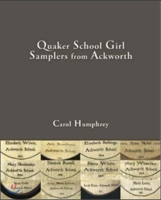 Quaker School Girl Samplers from Ackworth