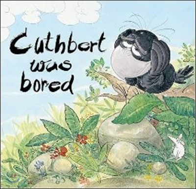 Cuthbert Was Bored